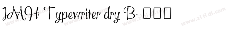 JMH Typewriter dry B字体转换